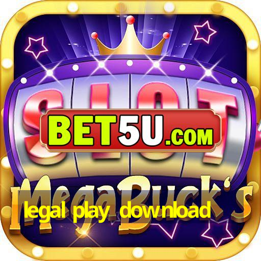 legal play download